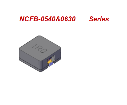 功率电感器NCFB-0540&0630